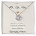 To My Mom Necklace with Message Card — Love Knot Keepsake Gift